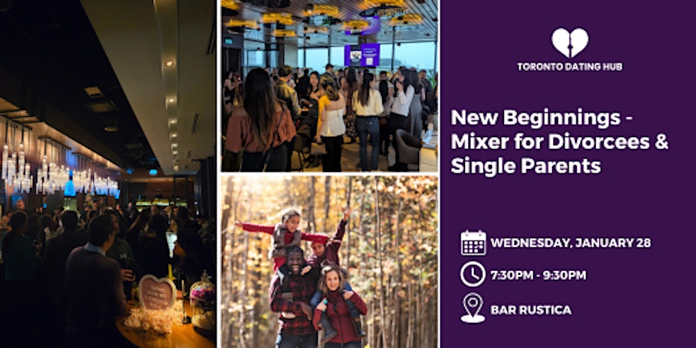 Toronto Dating Hub New Year Mixer for Divorcees & Single Parents