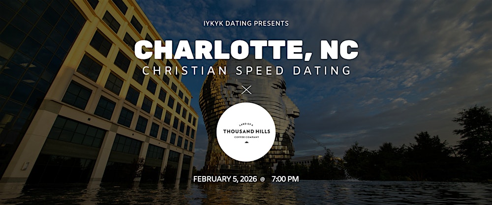 Charlotte Speed Dating | IYKYK Christian Speed Dating | 20s & 30s | 2/5/26