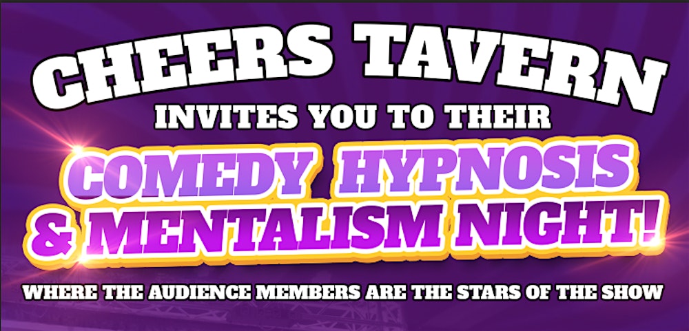 Comedy Hypnosis & Mentalism Night at Cheers Tavern - Glendale, AZ