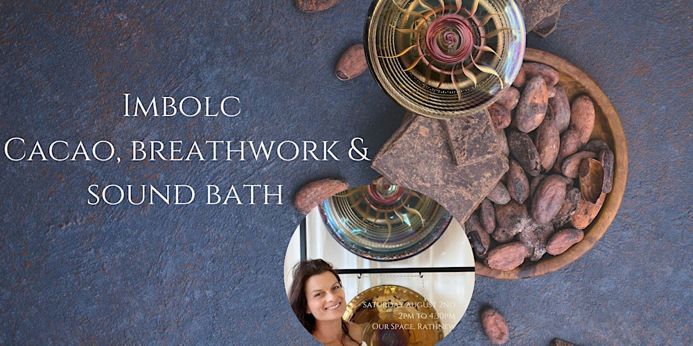 Imbolg Cacao, Breathwork & Sound Bath
