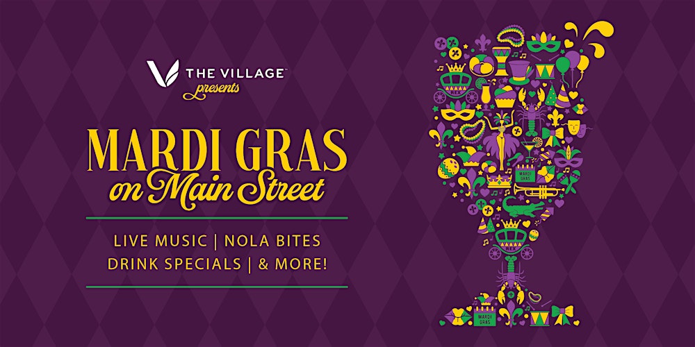 The Village Presents: Mardi Gras on Main Street