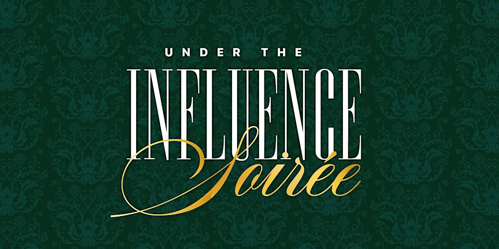 Under The Influence Soiree '26