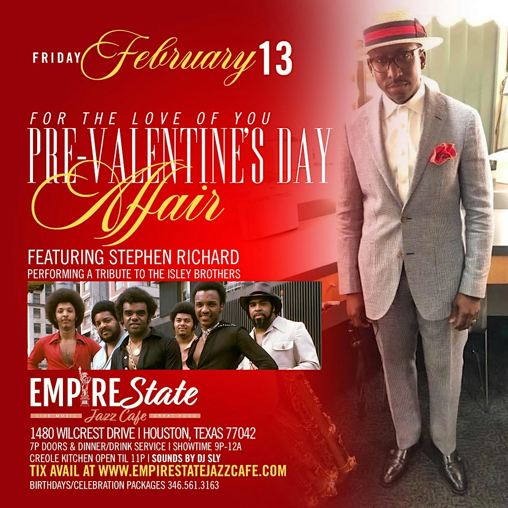 2/13 - Stephen Richard Pre-Valentine’s Day  Tribute To The Isley Brothers