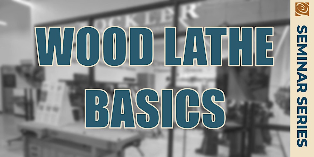Wood Lathe Basics