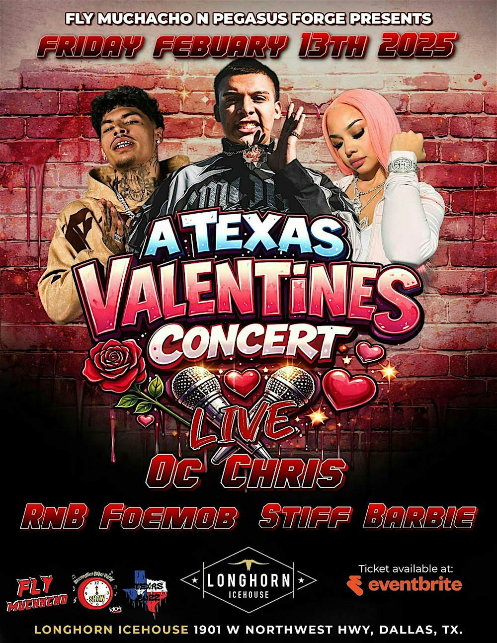 Texas Valentines Concert - RNB Foe Mob - OC Chris - Stiff Barbie - FRI 2/13
