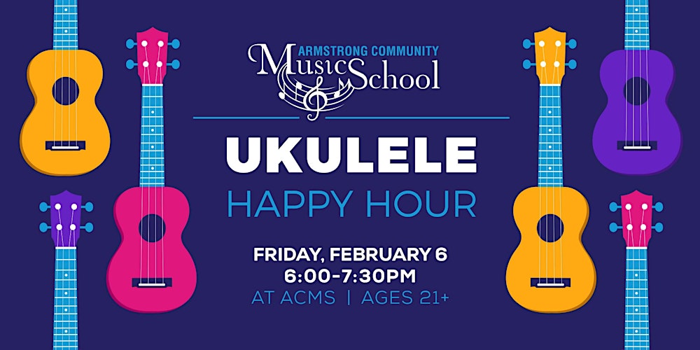 Ukulele Happy Hour - Feb 2026
