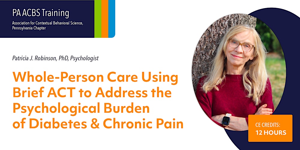 Whole Person Care Using Brief ACT: Diabetes & Chronic Pain