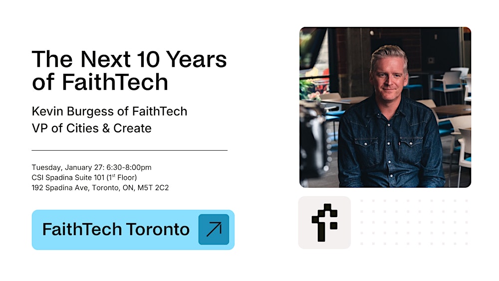 The Next 10 Years of FaithTech with Kevin Burgess