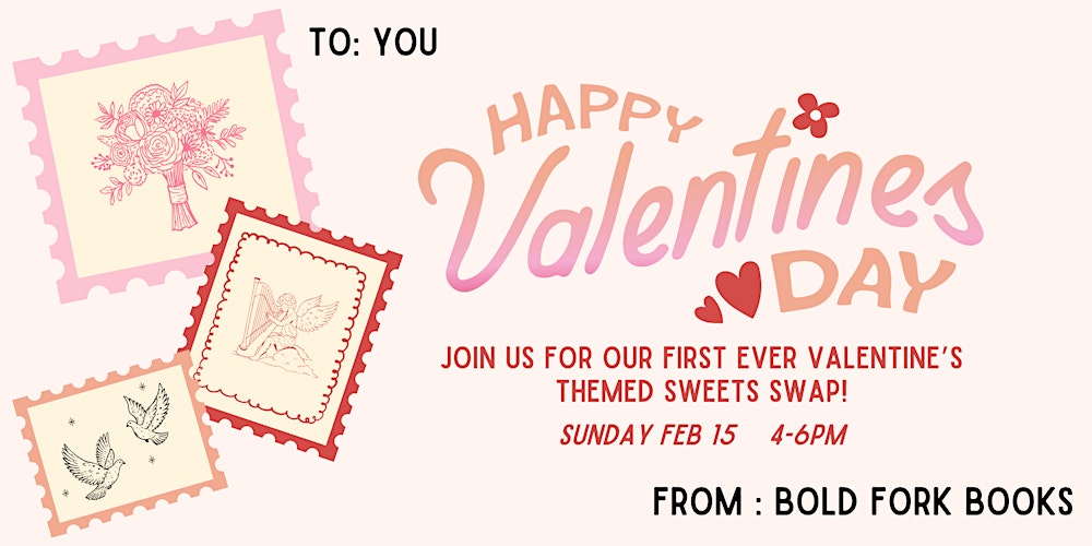 Bold Fork Books' First Annual Valentine's Sweets Swap