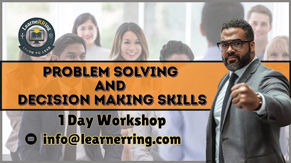 Problem Solving & Decision Making 1 Day Workshop | Dallas, TX