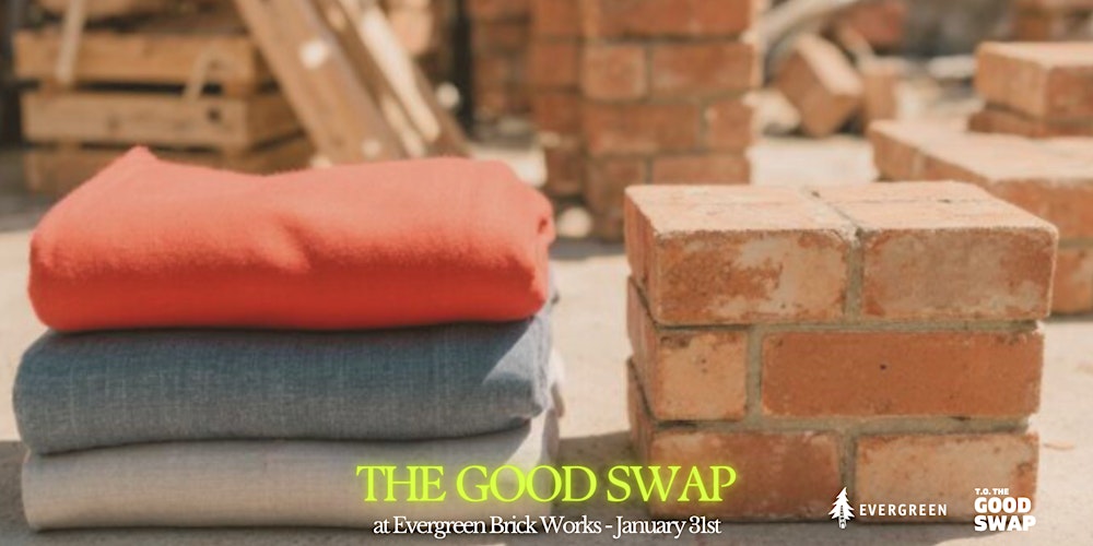 The Good Swap at Evergreen Brick Works