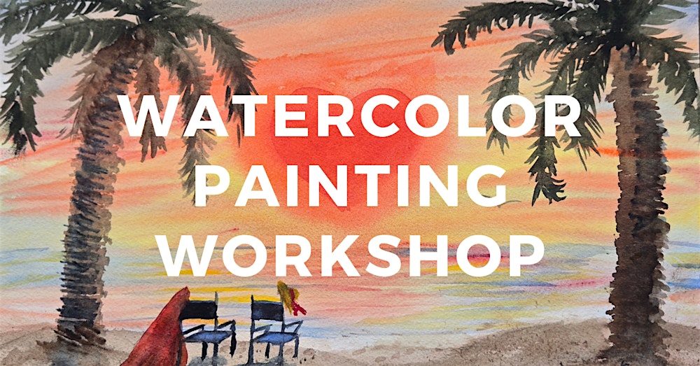 Watercolor Painting Workshop with Bonnie Williams