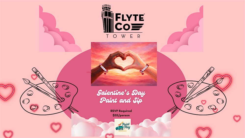 Galentine’s Paint and Sip at FlyteCo Tower