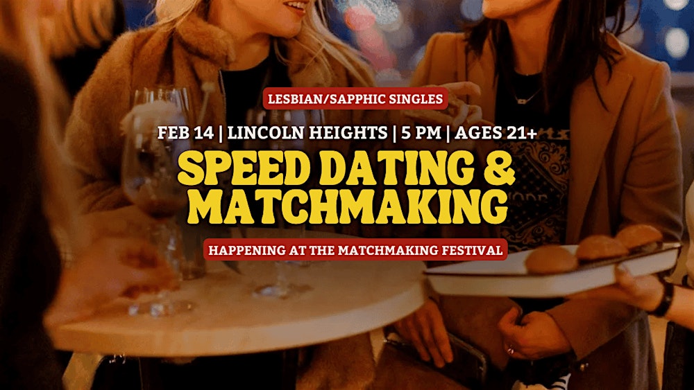 Lesbian/Sapphic Speed Dating @ Matchmaking Festival  | Ages 21+