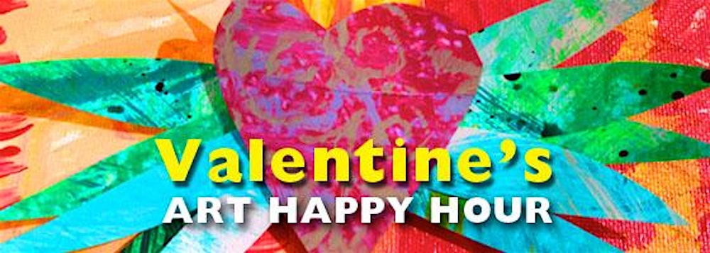 Valentine's Art Happy Hour