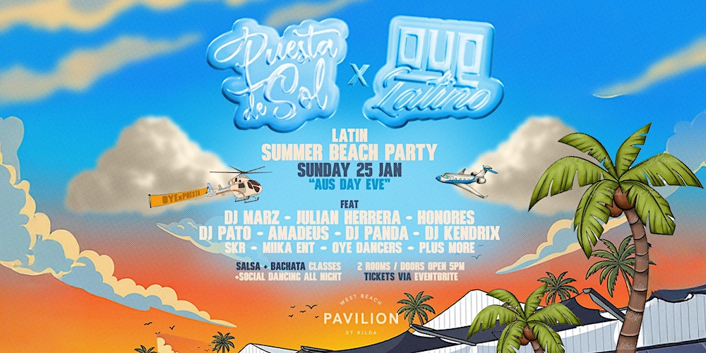 Puesta de Sol × Oye Latino • AUSTRALIA DAY EVE •  BEACH PARTY