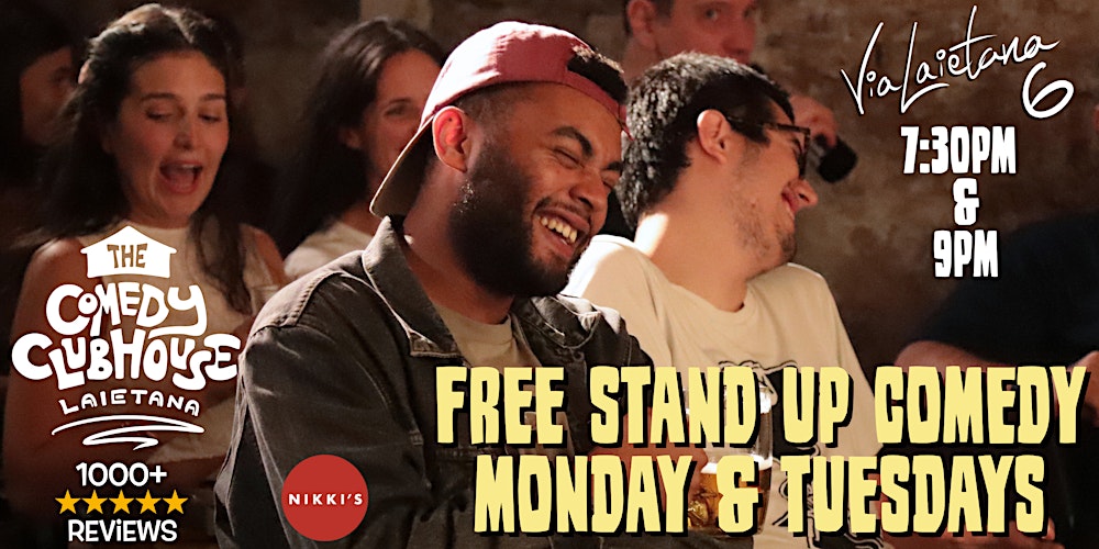 FREE STAND UP COMEDY | Mondays & Tuesdays |