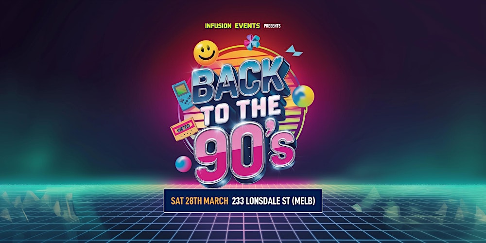 Back To The 90's - Melbourne