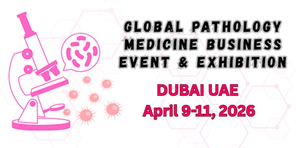 Global Pathology Medicine Business Event & Exhibition 2026