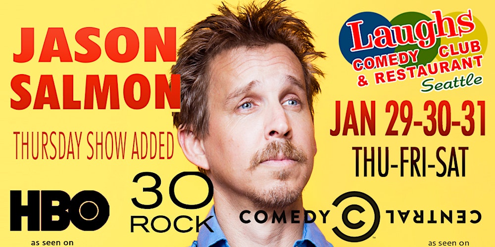 Comedy Show: Jason Salmon Jan. 29, 30 and 31st at Laughs Comedy - Seattle