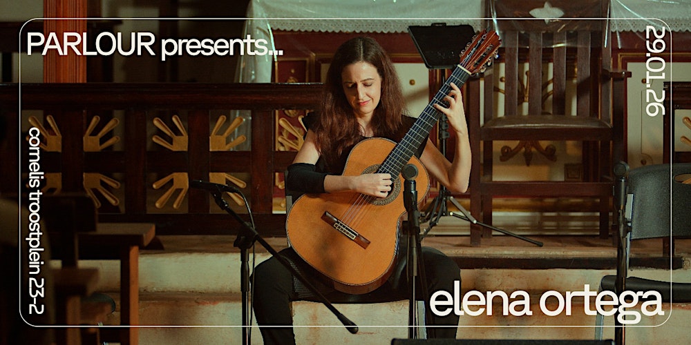 PARLOUR Presents... Elena Ortega