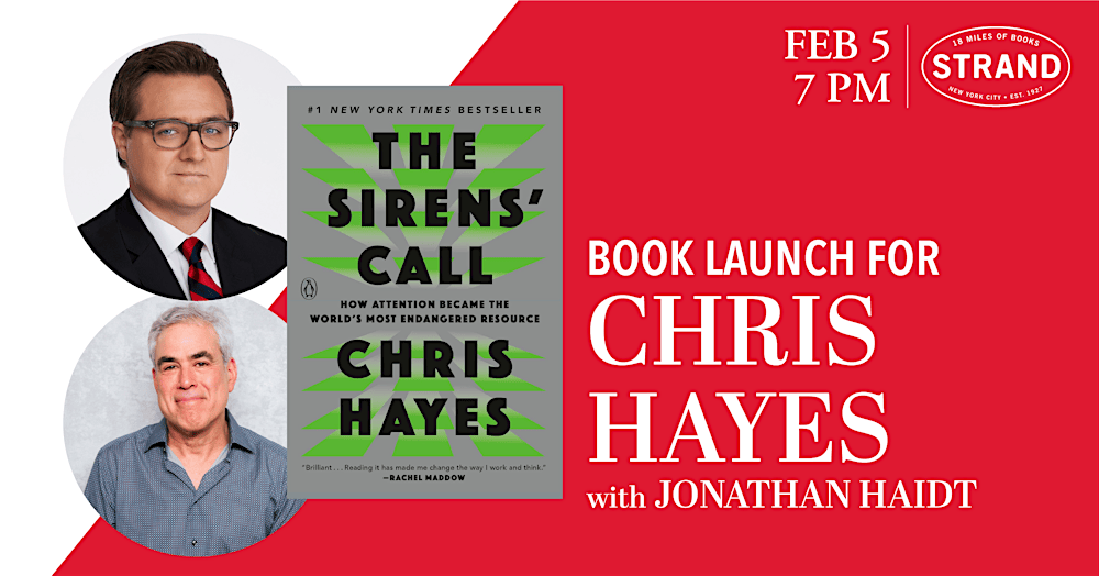Chris Hayes + Jonathan Haidt: The Sirens’ Call