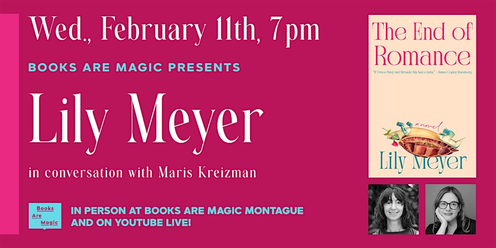 In-Store: Lily Meyer: The End of Romance w/ Maris Kreizman