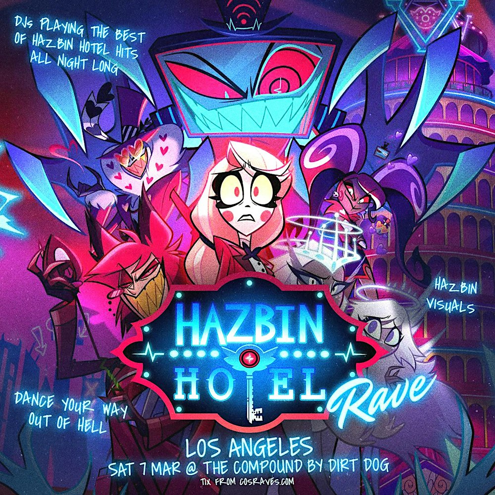 HAZBIN HOTEL RAVE  LA - LOS ANGELES