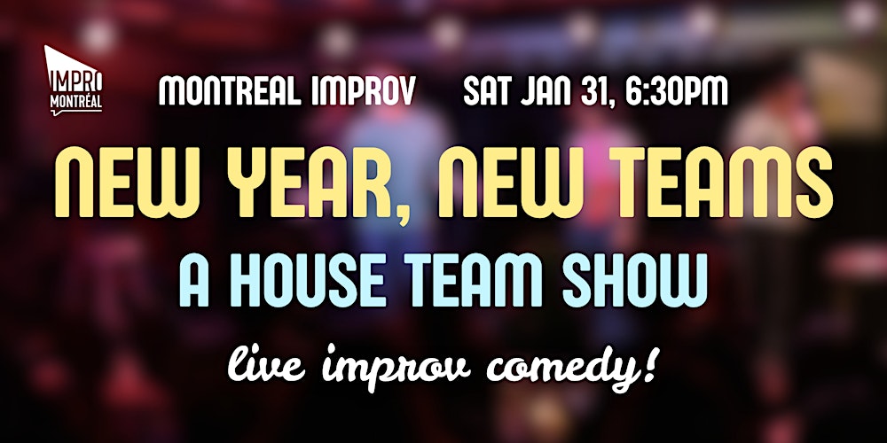 New Year, New Teams - A House Team Show