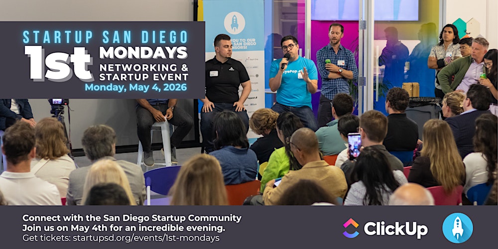 StartupSD 1st Mondays Networking & Startup Event @ ClickUp - May 2026