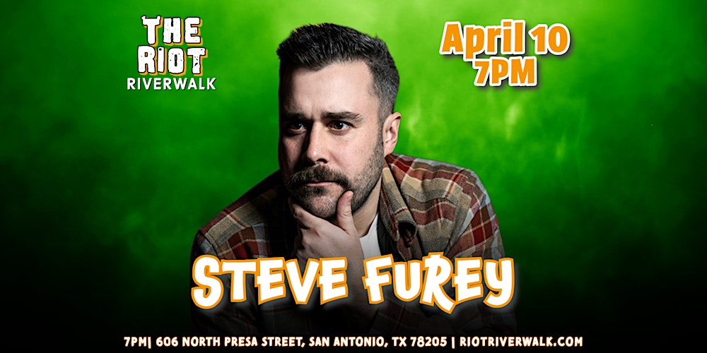 Comedian Steve Furey Headlines in San Antonio at Riot Riverwalk Comedy Club
