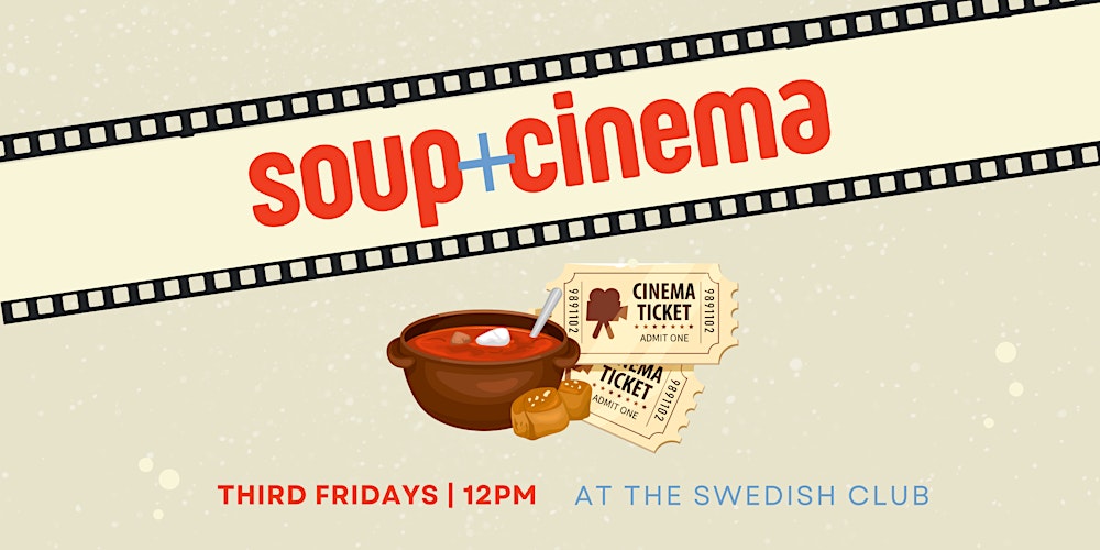 Soup & Cinema