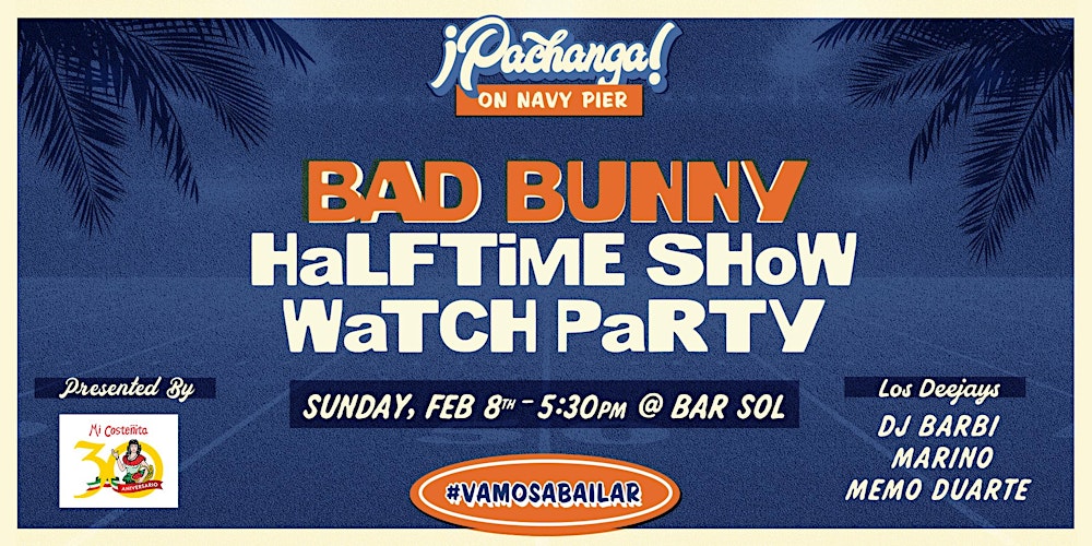 Bad Bunny Halftime Show Watch Party at Navy Pier