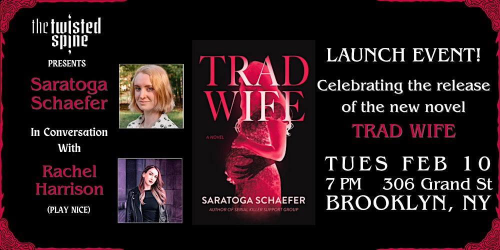 LAUNCH PARTY: Trad Wife by Saratoga Schaefer
