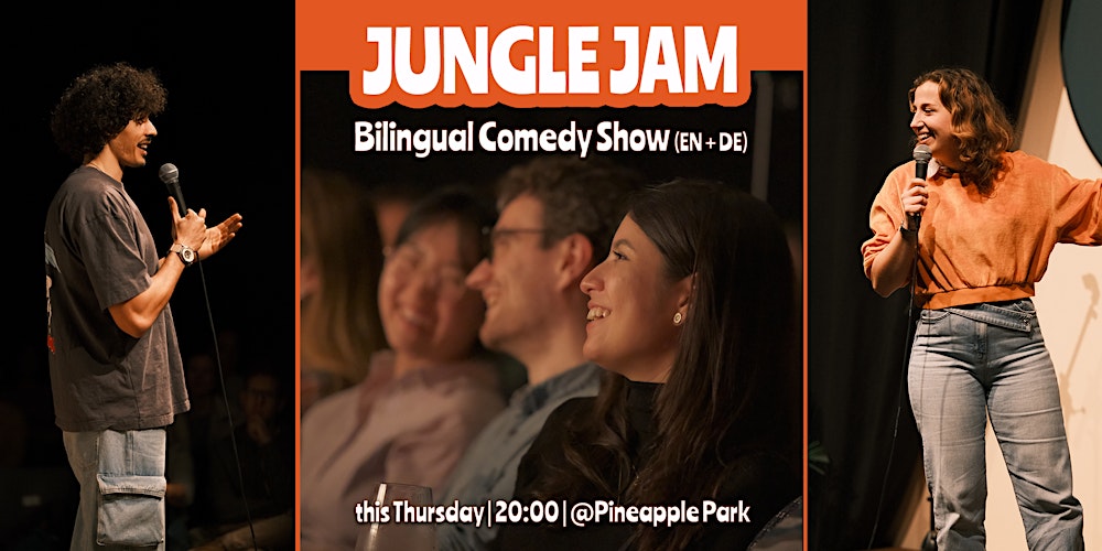 JUNGLE JAM: Mixed Comedy Show ENG+DE [with Play Date]