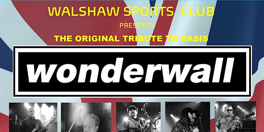 Wonderwall & The Cortinas Live @Walshaw Sports Club