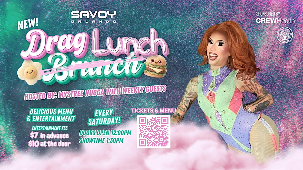 Drag Lunch at Savoy! Hosted by Mystree Hugga