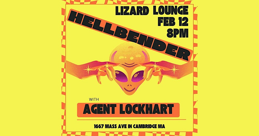 HELLBENDER and Agent Lockhart Live at the Lizard Lounge!