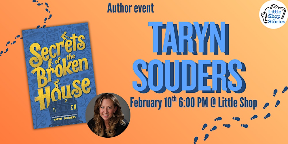 Taryn Souders - Secrets of the Broken House!