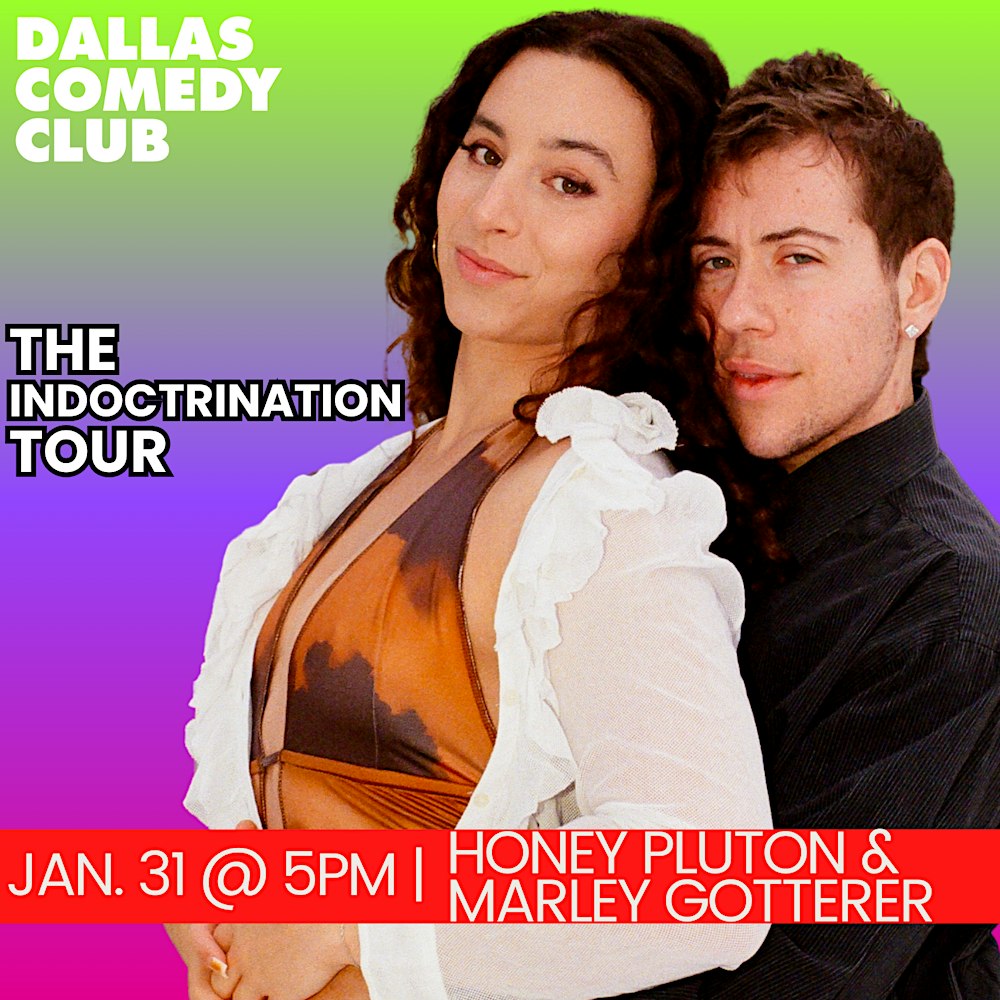 Honey Pluton & Marley Gotterer: The Indoctrination Tour
