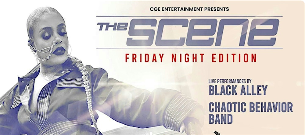 The Scene "Friday Night Edition"