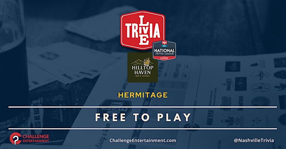 Weekly Live Trivia Nights at Hilltop Haven Bar & Lounge - Hermitage