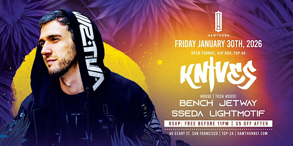 Hawthorn w/ DJ Knives + Bonaparte Room Collective