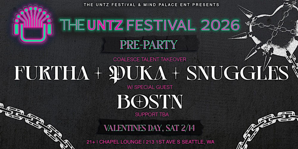 THE UNTZ FESTIVAL PRE-PARTY - SEATTLE