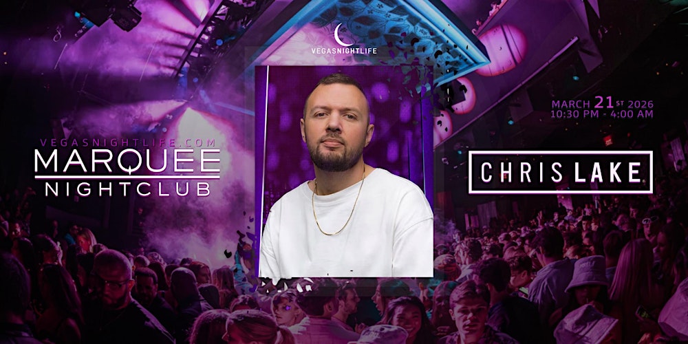 Chris Lake | Las Vegas | Marquee Nightclub Party Saturday
