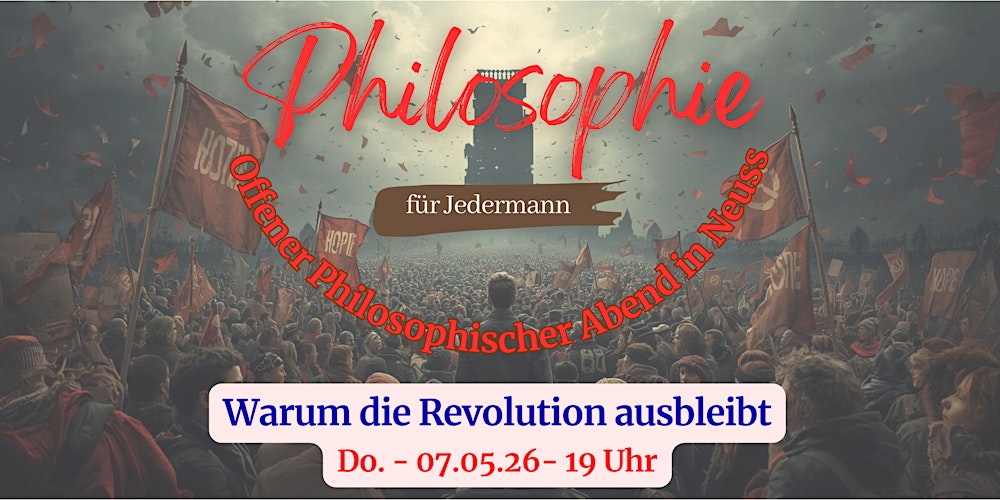 Warum bleibt die Revolution aus? – Krisen und Sozialstaat! - Mai 2026