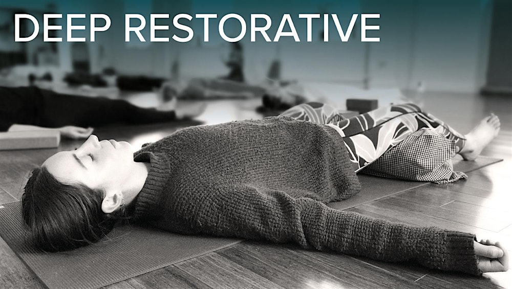 Deep Restorative