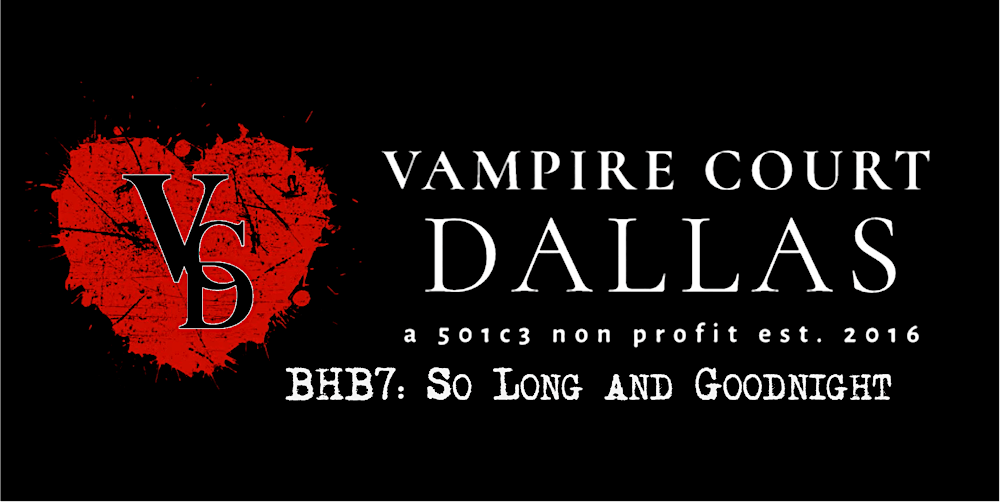 Bleeding Hearts Ball: So Long and Goodnight