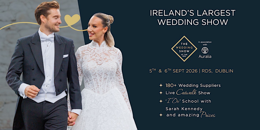 The Wedding Show at the RDS - Sept 2026
