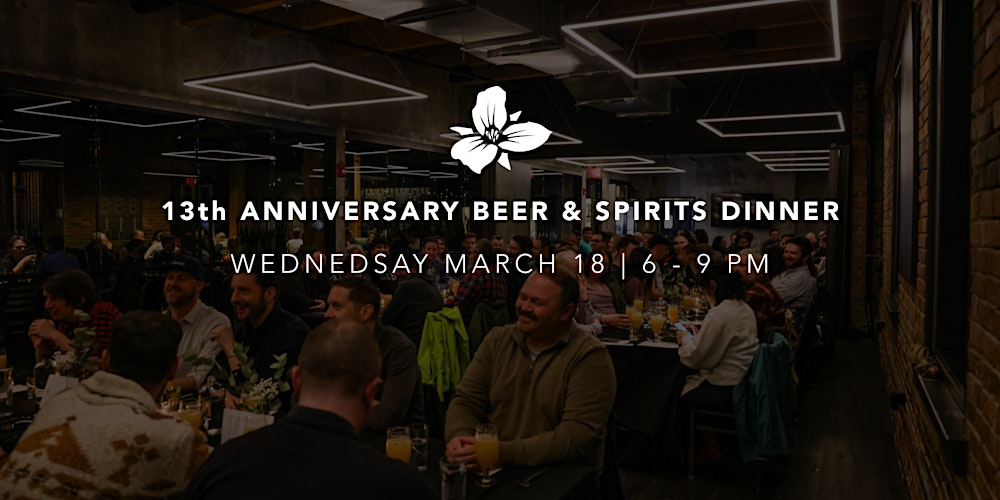 13th Anniversary Beer & Spirit Dinner
